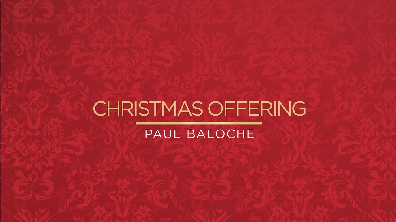 Christmas Offering (Lyric Video) - Paul Baloche [ Official ]