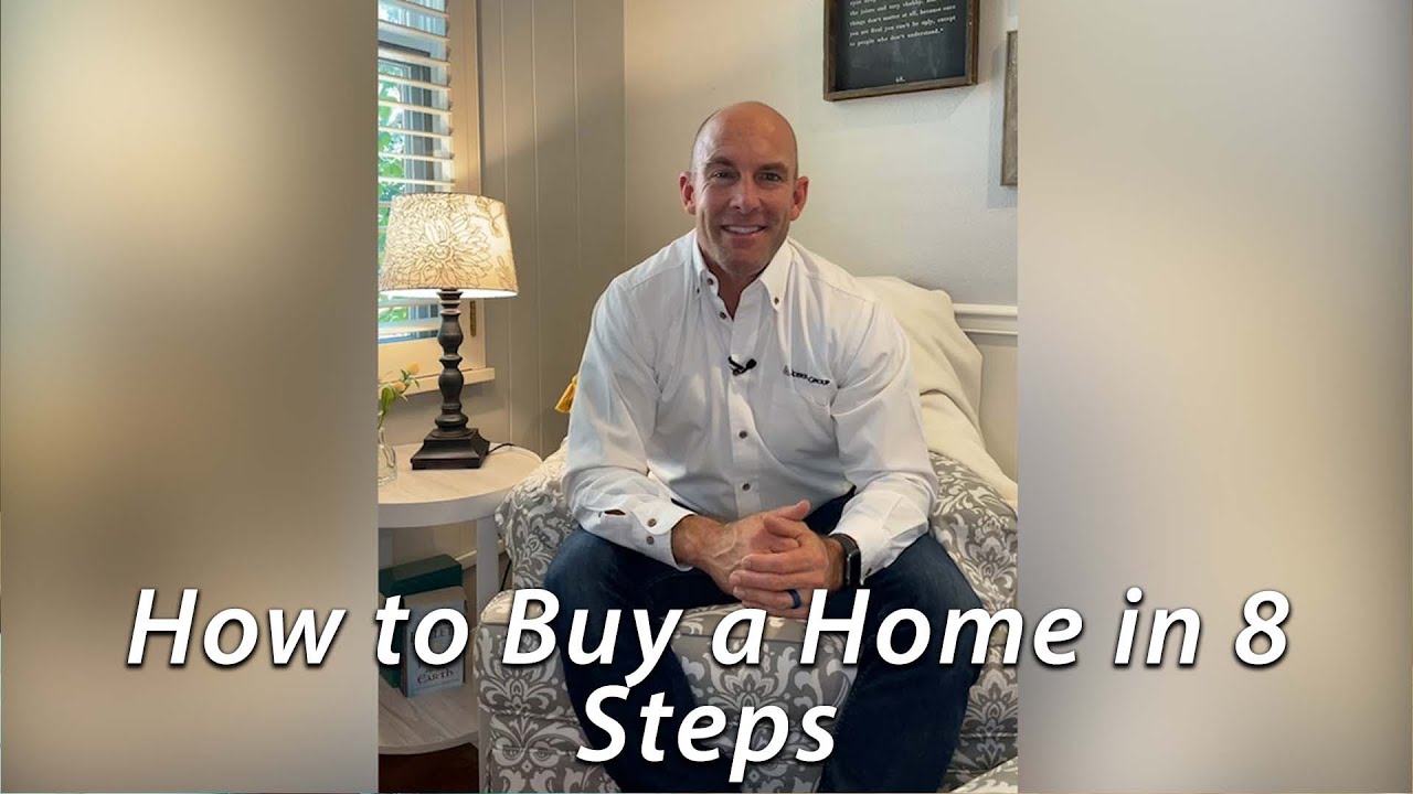 The 8 Necessary Steps to Buying a Home