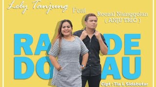 Download lagu RADE DO AU,LELY TANJUNG mp3