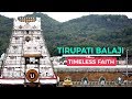 Tirupati Balaji Temple History Of Venkateswara Temple Timeless Faith LIve India