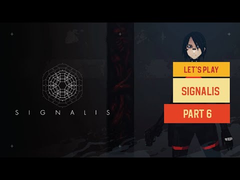 Let's Play - Signalis - Part 6