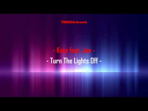 KATO feat. JON - TURN THE LIGHTS OFF