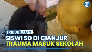 Siswi SD di Cianjur Trauma Tak Mau Sekolah, Kini Botak Plontos Usai Digunduli Gurunya Karena Kutuan