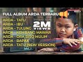 ARDA FULL ALBUM LIVE VERSION amp LIRIK