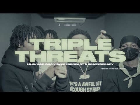 Lil Skrap1090 x SpazzBready x SwipesBready - Triple Threats (OFFICIAL MUSIC VIDEO)