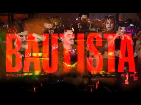 BAUTISTA - live @ BARRA BAILA - Dj Set MEXICO