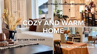 Make your Home Warm and Cozy | Cozy Home Tour  | Kitchen Countertop Organization | Fall Decor