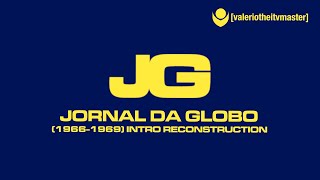 Jornal da Globo (1966-1969) intro reconstruction