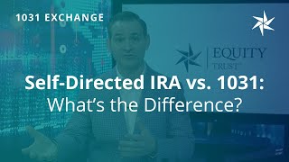 Self-directed IRA vs. 1031: What