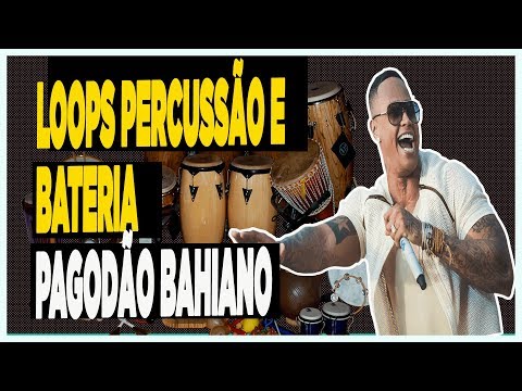 LOOP PAGODÃO BAHIANO - BATERIA E PERCUSSÃO