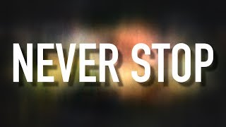 Never Stop - [Lyric Video] Urban Rescue