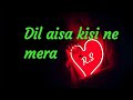 Dil Aisa Kisi Ne Mera Toda Heart Break Whatsapp Status