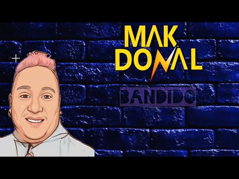Mak Donal - Bandido