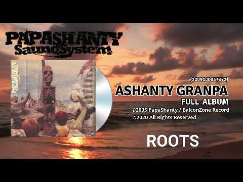 PapaShanty SaundSystem - Roots