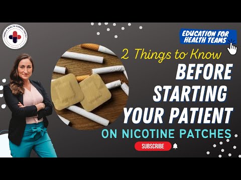 2 Things To Know BEFORE Starting Your Patient on Nicotine Patches
