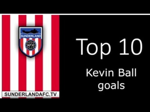 Sunderlandafctv - Top Ten Kevin Ball  goals