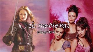 y2k medieval revival playlist