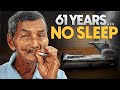 He Hasn T Slept Since 1962 Doctors Don T Know Why