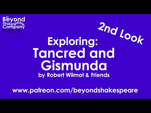 Tancred and Gismund (Gismond of Salerne) (Beyond Shakespeare, webcam, 2021)