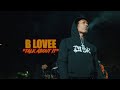 B Lovee Talk About It Official Video