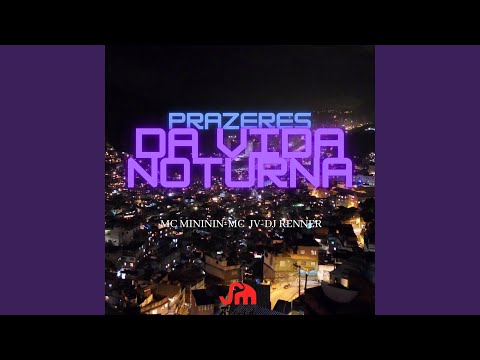 Prazeres da Vida Noturna