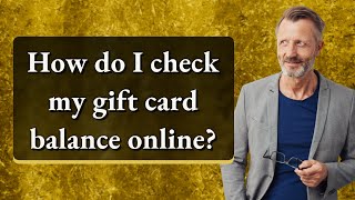 How do I check my gift card balance online?