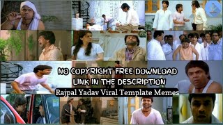 Rajpal Yadav Viral Top 10 Template Memes  No Copyr