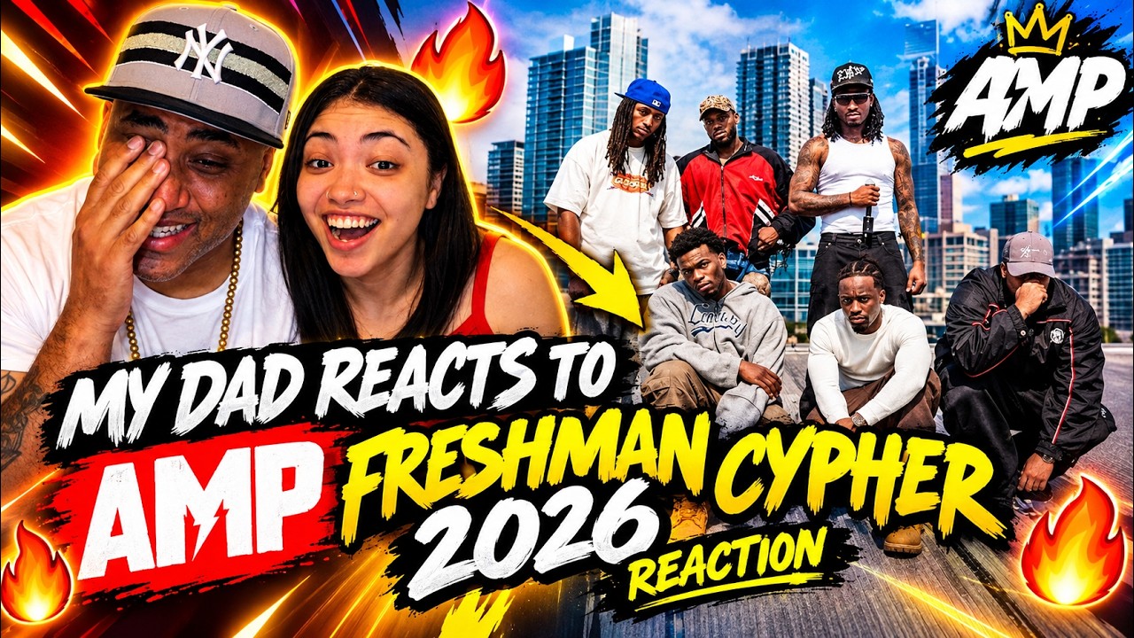 MY DAD REACTS TO AMP FRESHMAN CYPHER 2026 REACTION