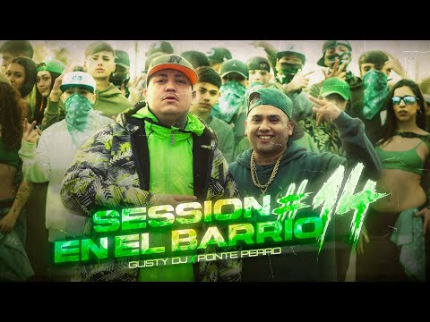 GUSTY DJ | @llegoponteperro - SESSION EN EL BARRIO #14 (Vídeo Oficial)