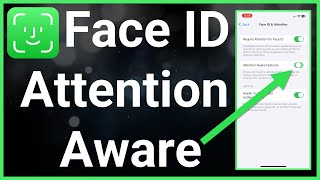 How To Turn On Or Off Face ID Attention Aware Features