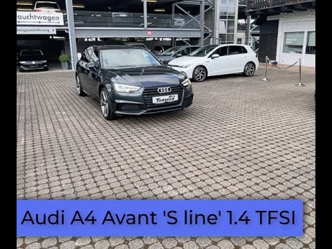 Gebrauchtwagen der Woche KW22 2021 Audi A4 Avnat 'S line' 1.4 TFSI
