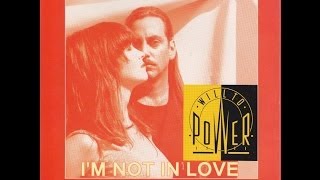 Will To Power - I&#39;m Not In Love - 90&#39;s Lyrics