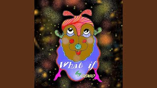 What If