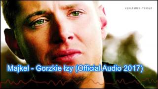 MAJKEL - GORZKIE ŁZY (OFFICIAL AUDIO 2017)