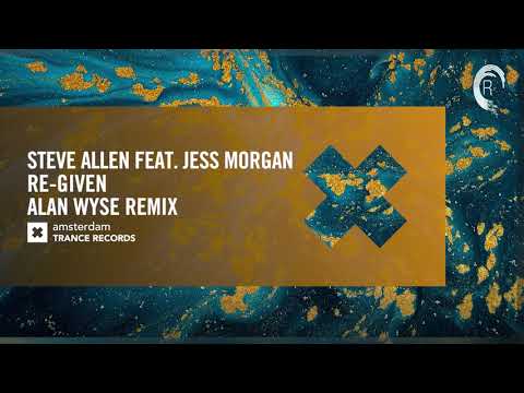 Steve Allen feat. Jess Morgan - Re-Given (Alan Wyse Extended Remix) ATR