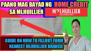 HOW TO PAY HOME CREDIT IN MLHUILLIER AND FILL UP FORM FOR BILLS PAYMENT AT NEAREST MLHUILLIER BRANCH