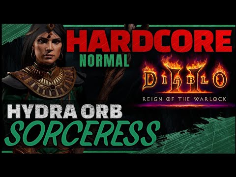 [Normal] HARDCORE Hydra/Orb Sorceress Guided Playthrough | Diablo 2 RotW