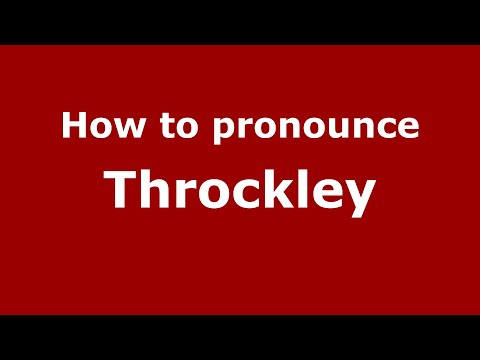 How to pronounce Throckley