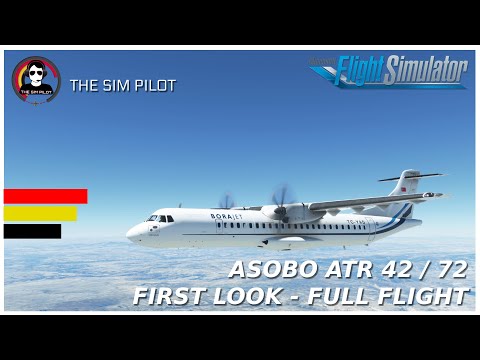 MSFS | First look at Asobo ATR 42 / 72 | Full Flight LTBY - LTAC