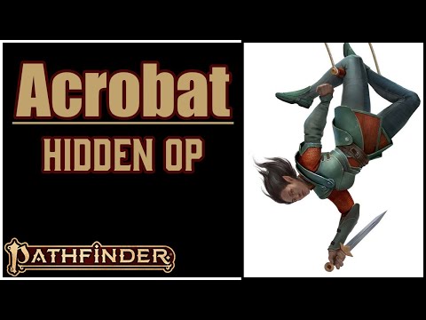 Why the Acrobat Dedication is Awesome in Pathfinder 2e