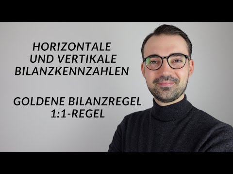 Bilanzkennzahlen einfach erklärt | Goldene Bilanzregel und 1:1 Regel