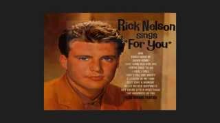 Ricky Nelson ~ There&#39;s Mothing I Can Say
