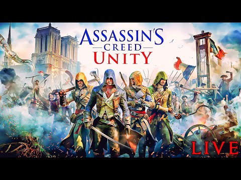Assassin's Creed Unity Walkthrough Part 7 (AC Unity Gameplay) [PS4 Live]