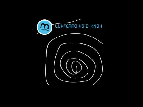 LuxFerro vs D-Knox - upcoming techno relase from Medialook Records.