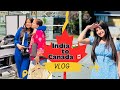 INDIA ✈️ CANADA🇨🇦|| HARDEST GOODBYE😭❤️ || ITS ANCHAL