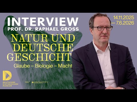 President Raphael Gross on the exhibition “Nature and German History”