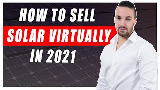 Solar Sales 101: How To Sell Solar Virtually in 2021 (3 Ways!)