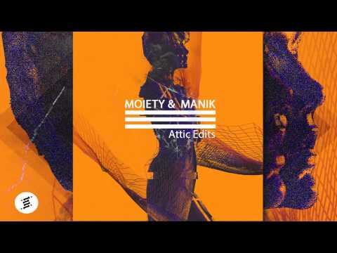 Moiety & Manik - Ooh die Booty (Disco/House)