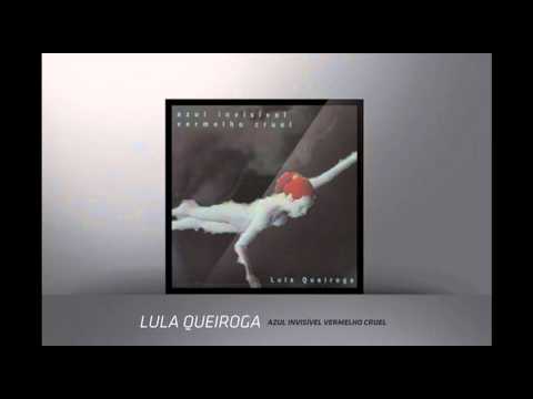 Lula Queiroga - Olhando O Movimento