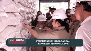 Penguatan Lembaga Pangan yang Lebih Terkonsolidasi - Editorial Parlemen